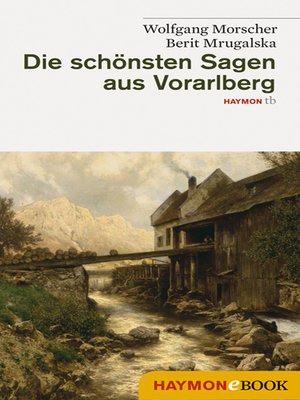 cover image of Die schönsten Sagen aus Vorarlberg